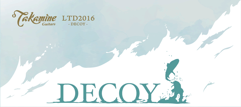 LTD2016 DECOY